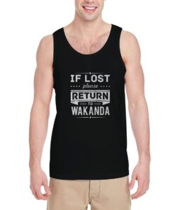 If-Lost-Please-Return-To-Wakanda-Tank-Top-For-Women-And-Men-S-3XL