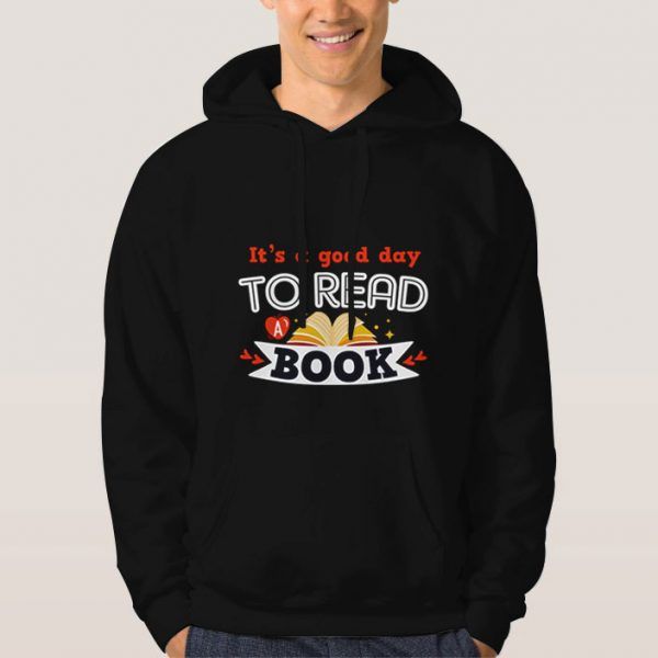 It's-A-Good-Day-To-Read-A-Book-Black-Hoodie-Unisex-Adult-Size-S-3XL