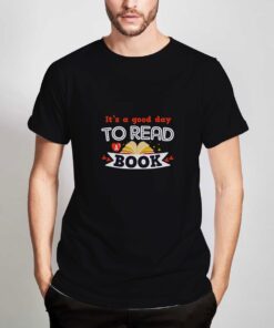 It's-A-Good-Day-To-Read-A-Book-Black-T-Shirt-For-Women-And-Men-S-3XL