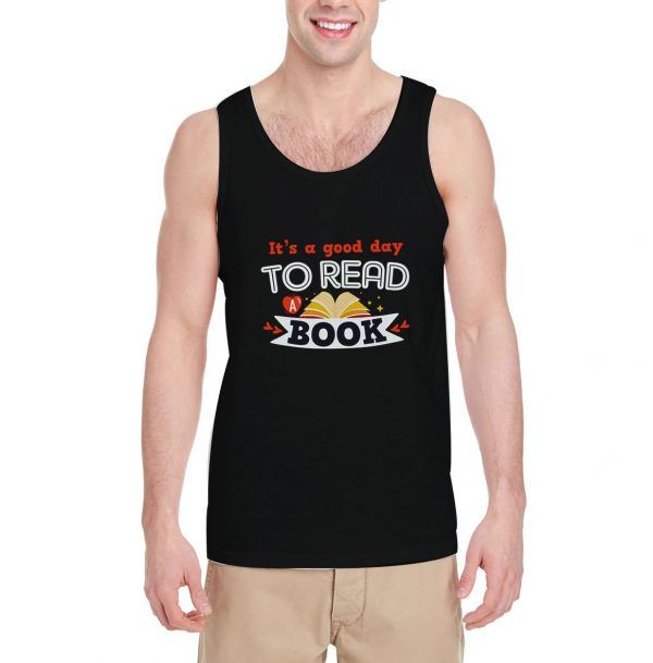 It's A Good Day To Read A Book Tank Top For Women And Men S-3XL - Image 2