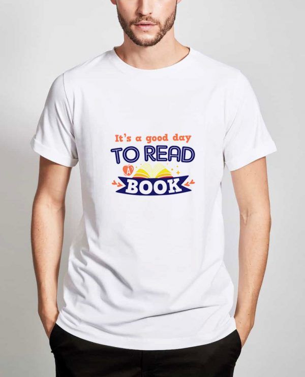 It's-A-Good-Day-To-Read-A-Book-T-Shirt-For-Women-And-Men-S-3XL