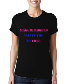 Maggie-Rogers-Wants-You-To-Vote-Black-T-Shirt-For-Women-And-Men-S-3XL