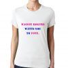 Maggie-Rogers-Wants-You-To-Vote-T-Shirt-For-Women-And-Men-S-3XL