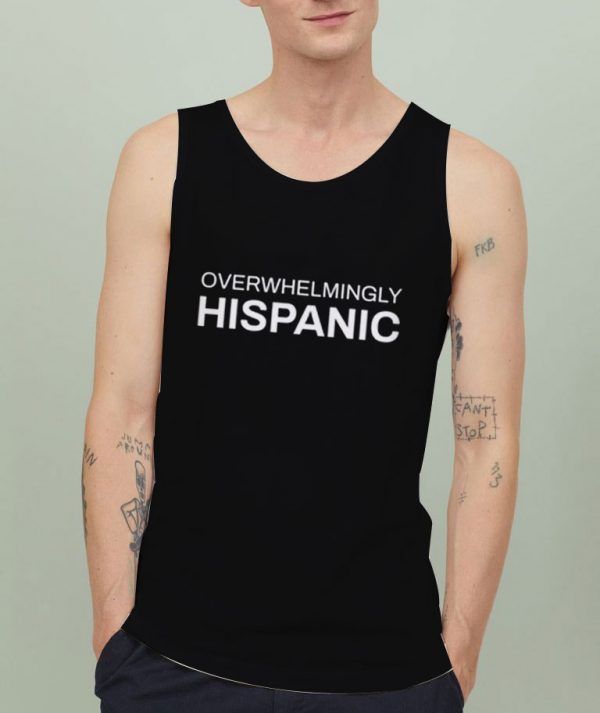 Overwhelmingly-Hispanic-Tank-Top-For-Women-And-Men-S-3XL