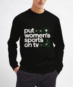 Put-Women's-Sports-On-TV-Sweatshirt-Unisex-Adult-Size-S-3XL
