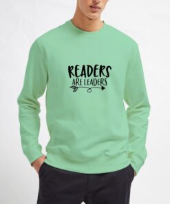 Readers-Are-Leaders-Sweatshirt-Unisex-Adult-Size-S-3XL