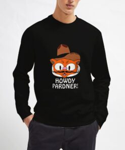 Howdy-Pardner-Sweatshirt-Unisex-Adult-Size-S-3XL