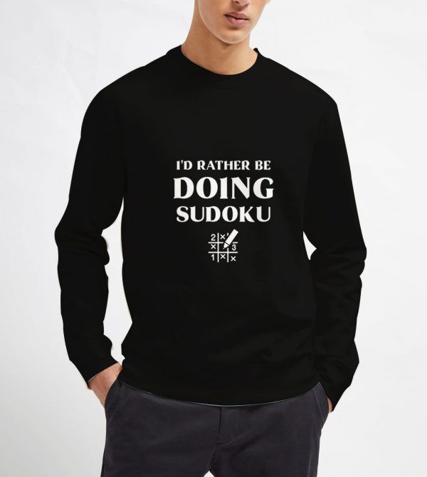 I'd-Rather-Be-Doing-Sudoku-Sweatshirt-Unisex-Adult-Size-S-3XL