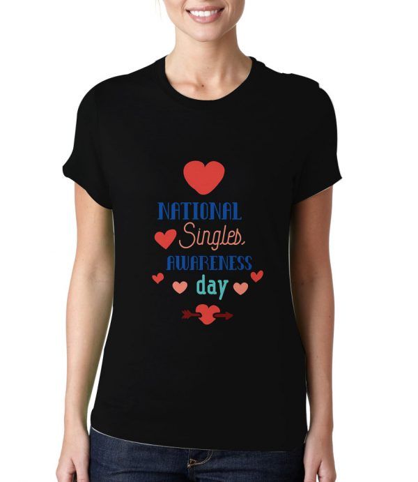 National-Single-Awareness-Day-T-Shirt-For-Women-And-Men-S-3XL