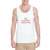 No-Inspiration-Today-Sorry-Tank-Top-For-Women-And-Men-S-3XL