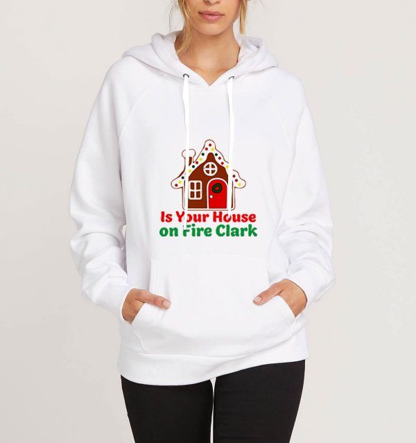 Is-Your-House-on-Fire-Clark-Hoodie