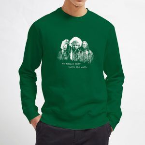 We-Build-The-Wall-Green-Sweatshirt
