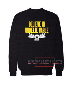 Believe In Unbelievable Logo Sweatshirt