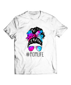 Messy Hair Bun Mom Life Tie Dye T Shirt