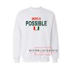 Miami Hurricane More Is Possible Logo Sweatshirt