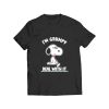 Snoopy I’m Grumpy Deal With It T Shirt