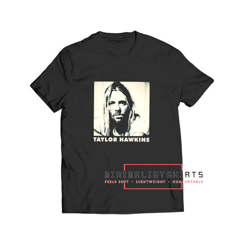 Taylor Hawkins Foo Fighters 2022 T Shirt
