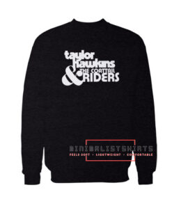 Taylor Hawkins The Coattail And Riders Sweatshirt