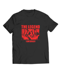 Tom Brady The Legend T Shirt