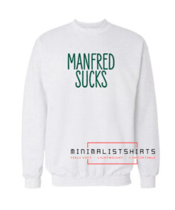 Manfred Sucks 2022 Sweatshirt