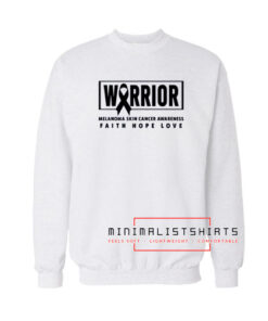 Warrior melanoma skin cancer Sweatshirt