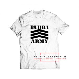 Bubba Army logo T Shirt