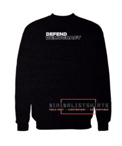Defend Democracy Sweatshirt