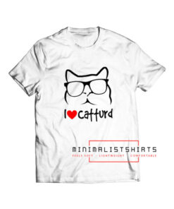 I love catturd 2022 T Shirt