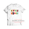 Love Bugzz 2022 T Shirt