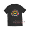 Teacher Ally LGBT Love T Shirt